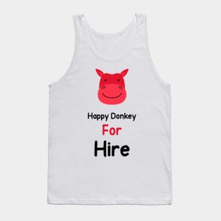 Happy Donkey for Hire Tank Top